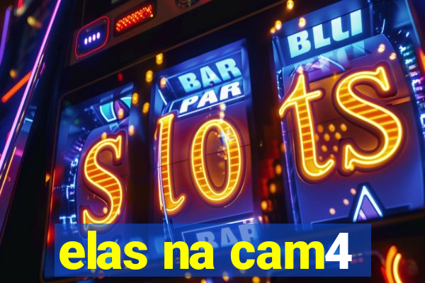elas na cam4